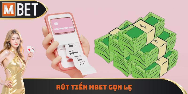 Rút tiền MBET gọn lẹ